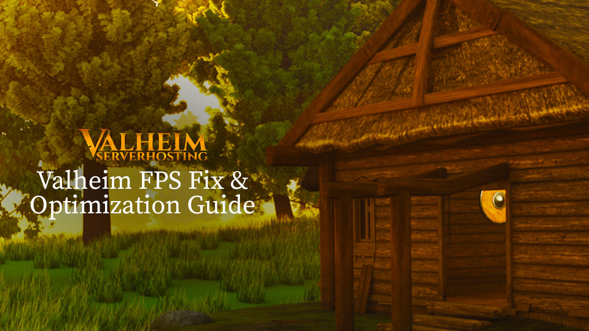 (2022) Valheim FPS Fix & Optimization Guide